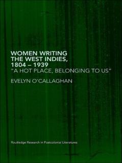 Women Writing the West Indies 1804-1939