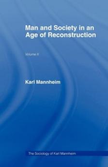 Man and Society in an Age of Reconstruction