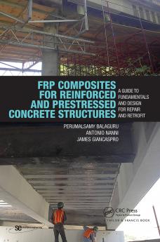 FRP Composites for Reinforced and Prestressed Concrete Structures