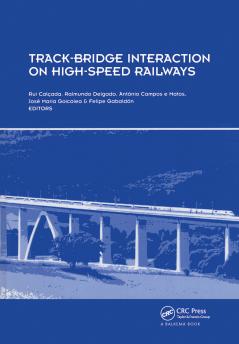Track-Bridge Interaction on High-Speed Railways