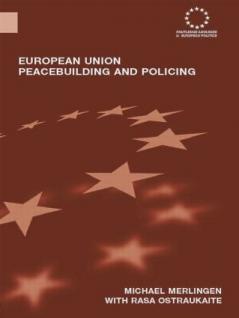 European Union Peacebuilding and Policing