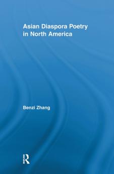 Asian Diaspora Poetry in North America