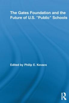 Gates Foundation and the Future of US Public Schools