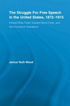 Struggle for Free Speech in the United States 1872-1915
