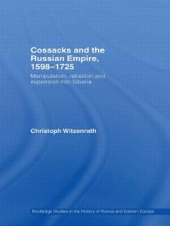 Cossacks and the Russian Empire 1598-1725