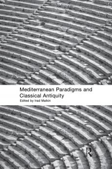 Mediterranean Paradigms and Classical Antiquity