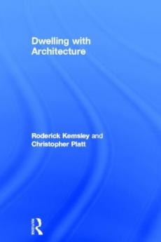 Dwelling with Architecture