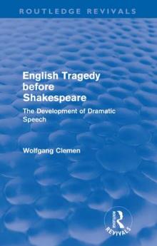 English Tragedy before Shakespeare (Routledge Revivals)