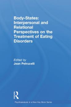 Body-States:Interpersonal and Relational Perspectives on the Treatment of Eating Disorders