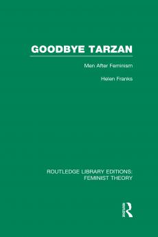 Goodbye Tarzan (RLE Feminist Theory)