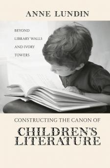 Constructing the Canon of Children's Literature
