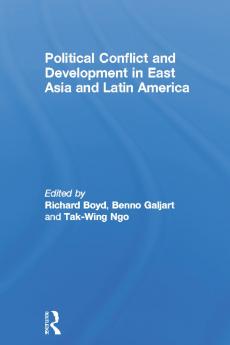 Political Conflict and Development in East Asia and Latin America
