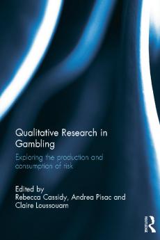 Qualitative Research in Gambling