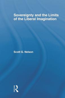 Sovereignty and the Limits of the Liberal Imagination