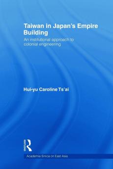 Taiwan in Japan's Empire-Building