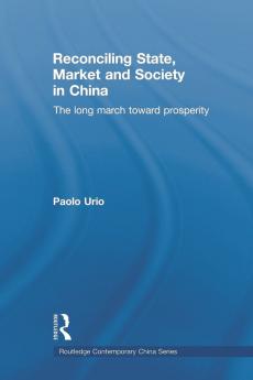 Reconciling State Market and Society in China