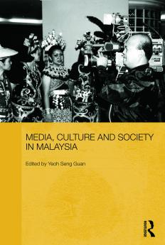 Media Culture and Society in Malaysia
