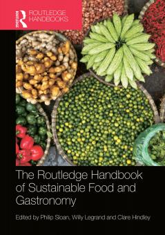 Routledge Handbook of Sustainable Food and Gastronomy