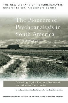 Pioneers of Psychoanalysis in South America