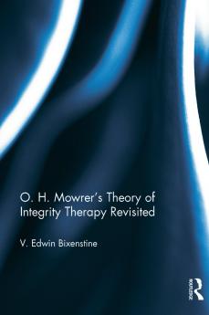O. H. Mowrer's Theory of Integrity Therapy Revisited