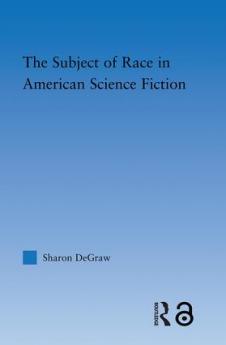 Subject of Race in American Science Fiction