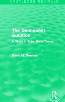 Delinquent Solution (Routledge Revivals)