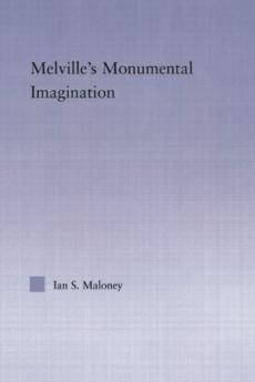 Melville's Monumental Imagination
