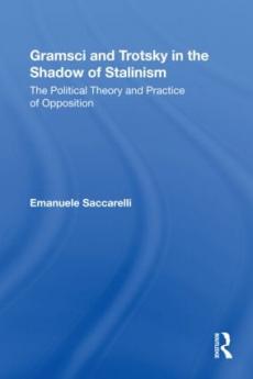Gramsci and Trotsky in the Shadow of Stalinism