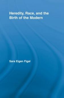 Heredity Race and the Birth of the Modern