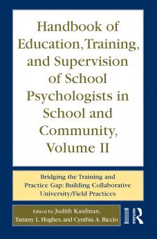 Handbook of Education Training and Supervision of School Psychologists in School and Community Volume II