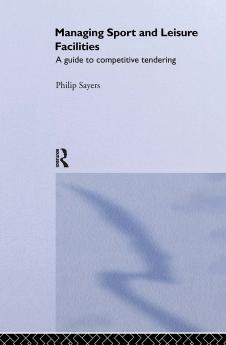 Managing Sport and Leisure Facilities