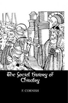 Social History Of Chivalry