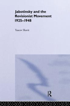Jabotinsky and the Revisionist Movement 1925-1948