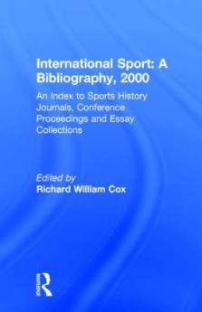 International Sport: A Bibliography 2000