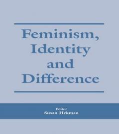 Feminism Identity and Difference
