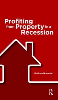 Profiting from Property in a Recession