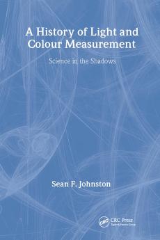 History of Light and Colour Measurement