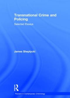 Transnational Crime and Policing