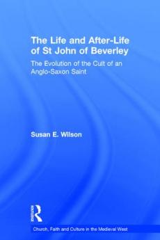 Life and After-Life of St John of Beverley