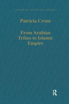 From Arabian Tribes to Islamic Empire