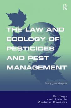 Law and Ecology of Pesticides and Pest Management