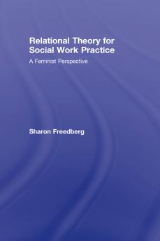 Relational Theory for Social Work Practice