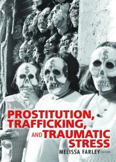 Prostitution Trafficking and Traumatic Stress
