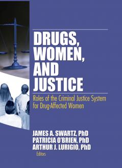 Drugs Women and Justice