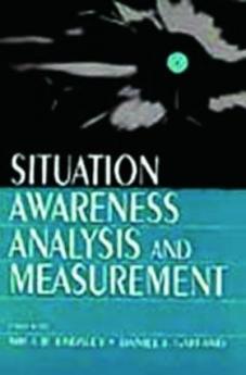 Situation Awareness Analysis and Measurement