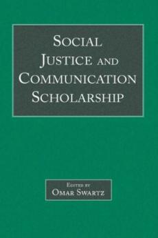 Social Justice and Communication Scholarship