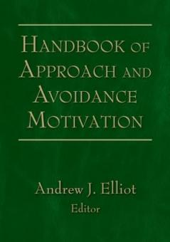Handbook of Approach and Avoidance Motivation