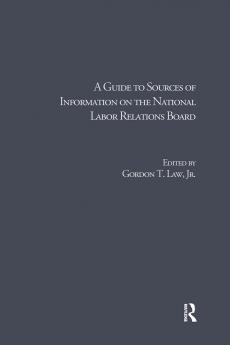 Guide to Sources of Information on the National Labor Relations Board