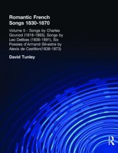 Songs by Charles Gounod (1818-1893) Songs by Lo Delibes (1836-1891) Six Posies d'Armand Silvestre by Alexis de Castillon (1838-1873)