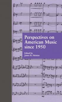 Perspectives on American Music since 1950